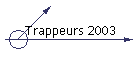 Trappeurs 2003